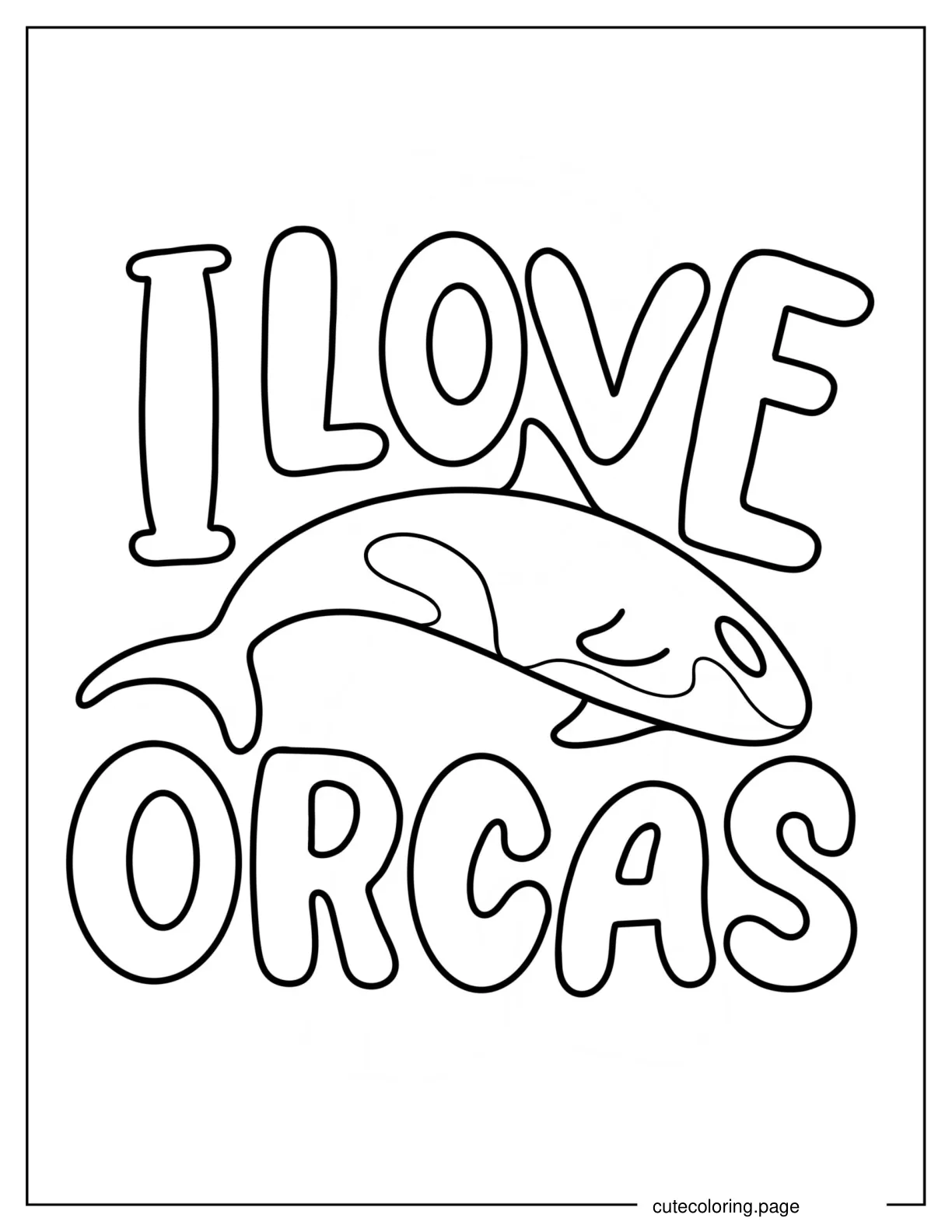 I Love Orcas Coloring Sheet coloring page